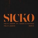 cover: Felix Jaehn|Gashi|Faangs - SICKO (Felix Jaehn Remix)