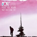 cover: Bunt.|Benemy Slope - Save My Mind (BUNT. Indie Dance Mix)