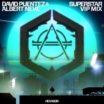 cover: Albert Neve|David Puentez - Superstar (VIP Mix)