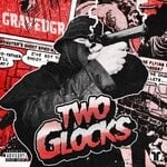 cover: Gravedgr - Two Glocks (Explicit)