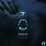 cover: Fangs - Sweat