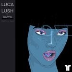 cover: Cappa|Luca Lush - Not Your Baby