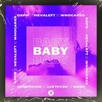 cover: Gspr|Nevaleft|Whocares - Baby