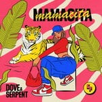 cover: Dove & Serpent - Mamacita