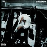 cover: Pvrx - Sounds Like Me (Explicit)