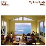 cover: Tiny Ruins - My Love Leda