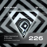 cover: Adam Germaniuk|Dziubee - It's All About House Music