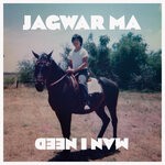 cover: Jagwar Ma - Man I Need