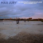 cover: Max Jury|Fenne Lily - The Desperate Kingdom Of Love