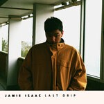 cover: Jamie Isaac - Last Drip