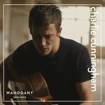 cover: Mahogany|Charlie Cunningham - Telling It Wrong (Mahogany Sessions)