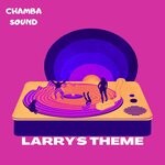 cover: Chamba Sound - Larry's Theme