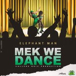 cover: Elephant Man|Ibez Don - Mek We Dance (Explicit)