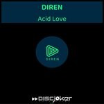 cover: Diren - Acid Love