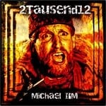 cover: Michael I'm - 2Tausend12