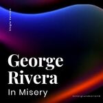 cover: George Rivera - In Misery