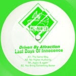 cover: Driven By Attraction - Last Days Of Innocence