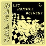 cover: Das A&o - Les Hommes Boivent