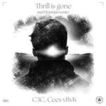 cover: C3c|Cees Vrvk|Dj Jordan - Thrill Is Gone