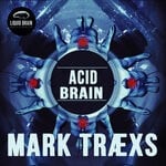 cover: Mark Traexs - Acid Brain