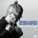 cover: Danny Losito|Slamtwisted - Something About You