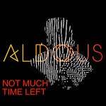 cover: Aldous - Not Much Time Left