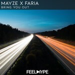 cover: Mayze X Faria - Bring You Out