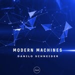 cover: Danilo Schneider - Modern Machines