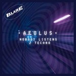 cover: Aeolus - Nobody Listens 2 Techno