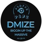 cover: Dmize - Biggin Up The Massive