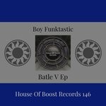 cover: Boy Funktastic - Batle V EP