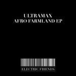 cover: Ultramax|Dlalas - Afro Farmland EP