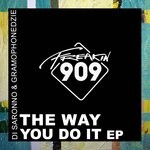 cover: Di Saronno|Gramophonedzie - The Way You Do It EP