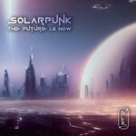 cover: Solarpunk - The Future Is Now