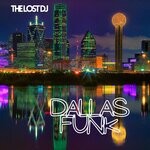 cover: The Lost Dj - Dallas Funk