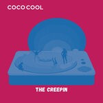 cover: Coco Cool - The Creepin