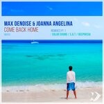 cover: Joanna Angelina|Max Denoise - Come Back Home: Remixes, Part 1