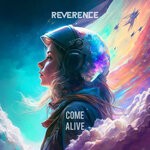 cover: Reverence - Come Alive