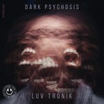 cover: Luv Tronik - Dark Psychosis