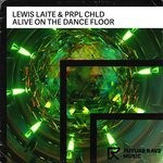 cover: Lewis Laite|Prpl Chld - Alive On The Dance Floor