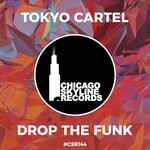 cover: Tokyo Cartel - Drop The Funk