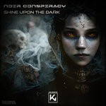 cover: Noir Conspiracy - Shine Upon The Dark