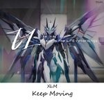 cover: Xlm - Keep Moving