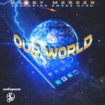 cover: Bobby24mercer|Emcee Hype - Our World