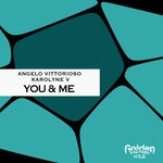 cover: Angelo Vittorioso|Karolyne V - You & Me