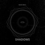 cover: Black Skull - Shadows