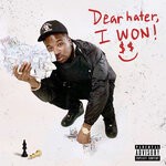 cover: Troy Ave - Dear Hater I Won (Explicit)