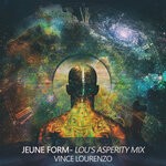 cover: Vince Lourenzo - Jeune Form (Lou's Asperity Mix)