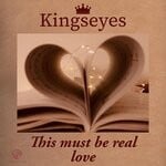 cover: Kingseyes - This Must Be Real Love