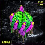 cover: Vlcn|Xotix - Ambush (Explicit)